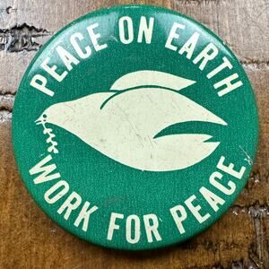 VTG 70's 80's Political PEACE ON EARTH Protest WORK FOR PEACE Anti-War Pinback